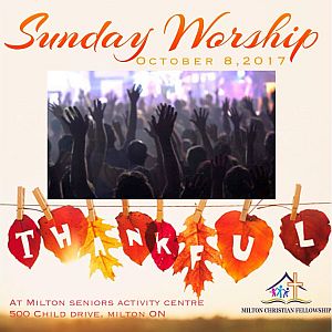RECAP – Sunday 2017-10-08 Worship Service